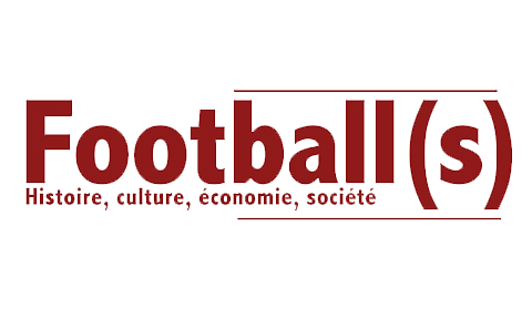 Football(s). Histoire, culture, économie, société