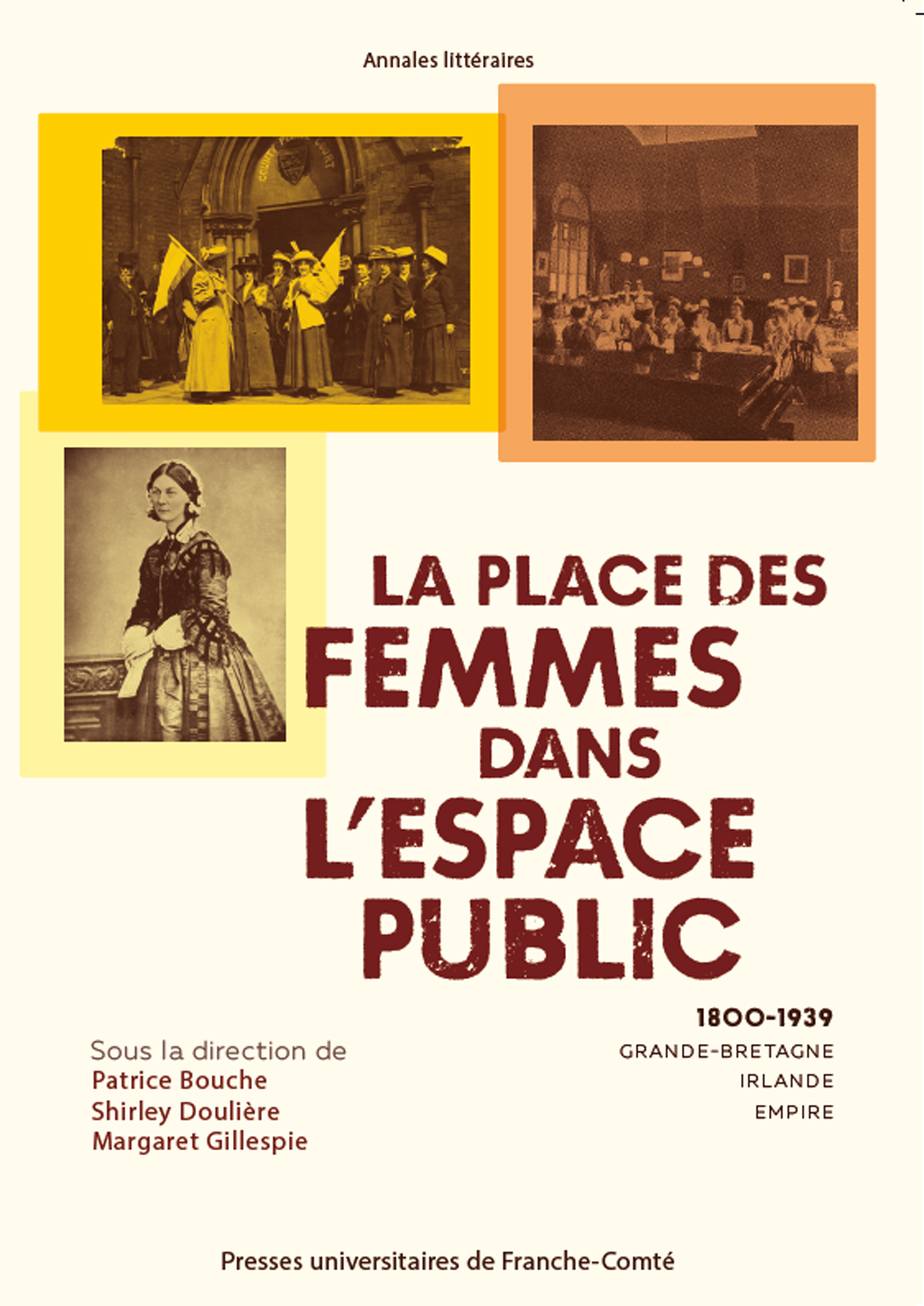 La place des femmes dans l'espace public (1800-1939) – Patrice BOUCHE,  Shirley DOULIÈRE, Margaret GILLESPIE