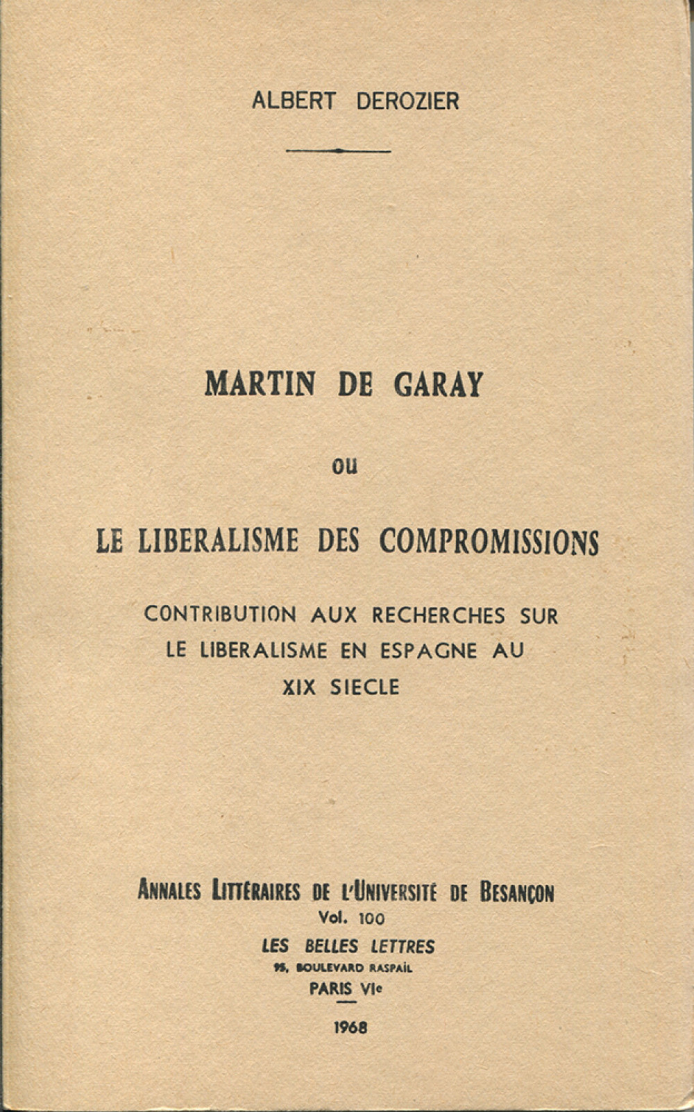 Martin de Garay ou le libéralisme des compromissions