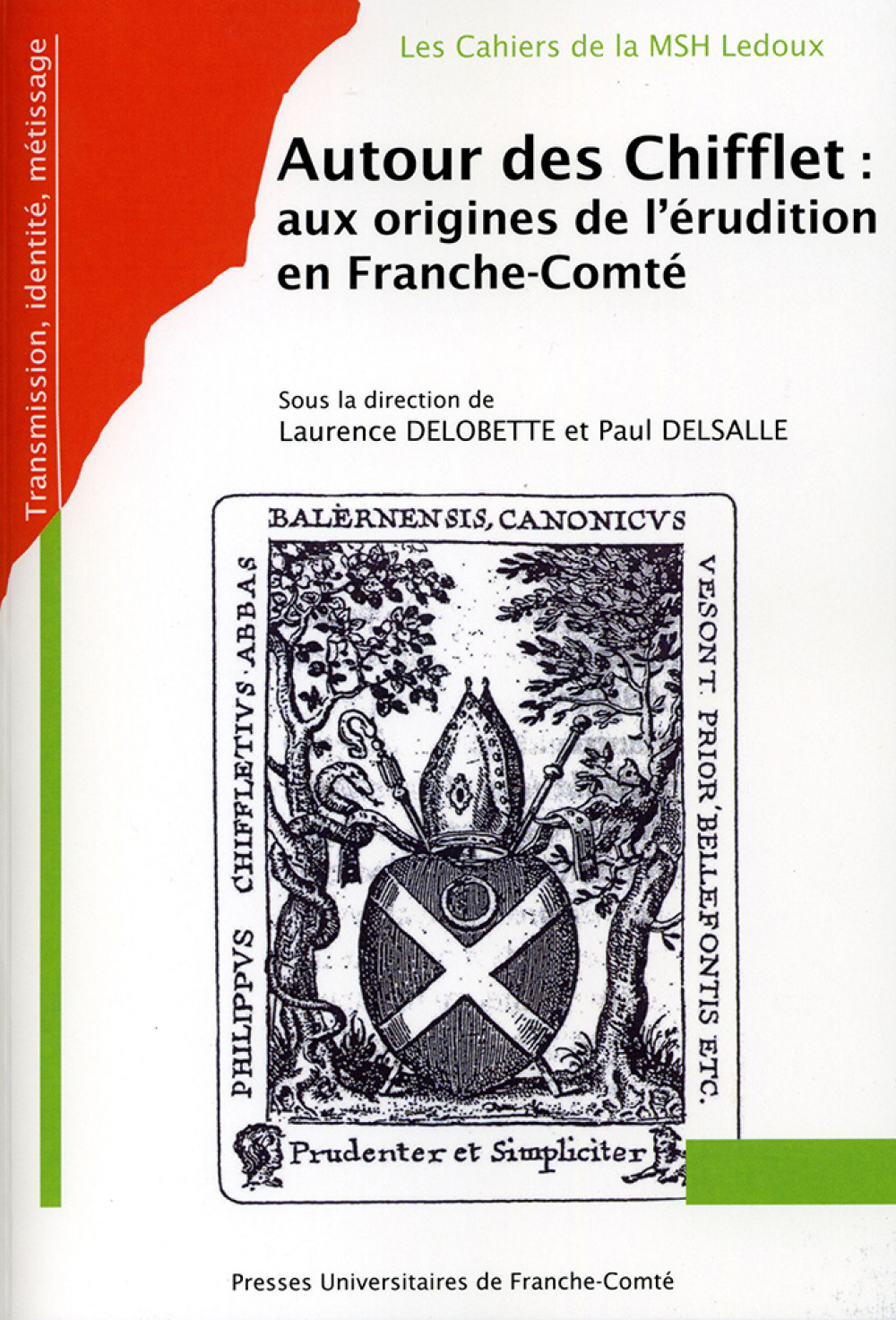 Autour des Chifflet : aux origines de l'érudition en Franche-Comté