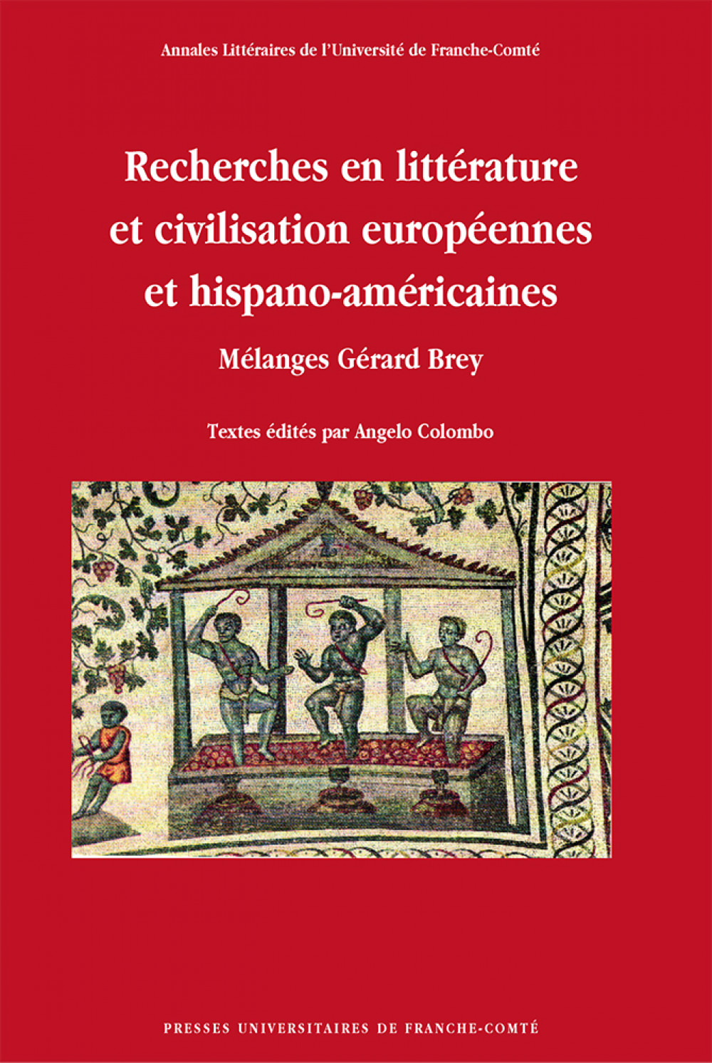 Recherches en littérature et civilisation européennes et hispano-américaines