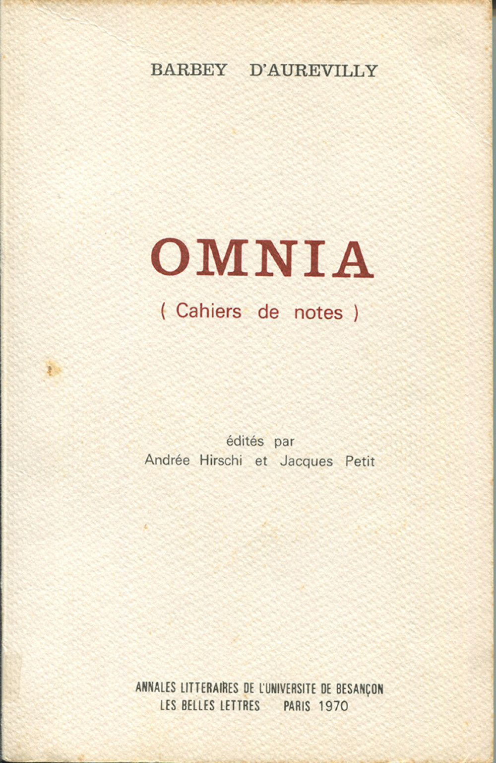 Barbey d'Aurevilly. Omnia (cahiers de notes)