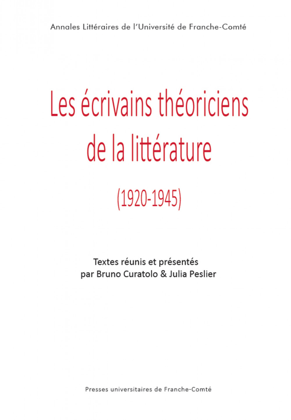 Les écrivains théoriciens de la littérature (1920-1945)