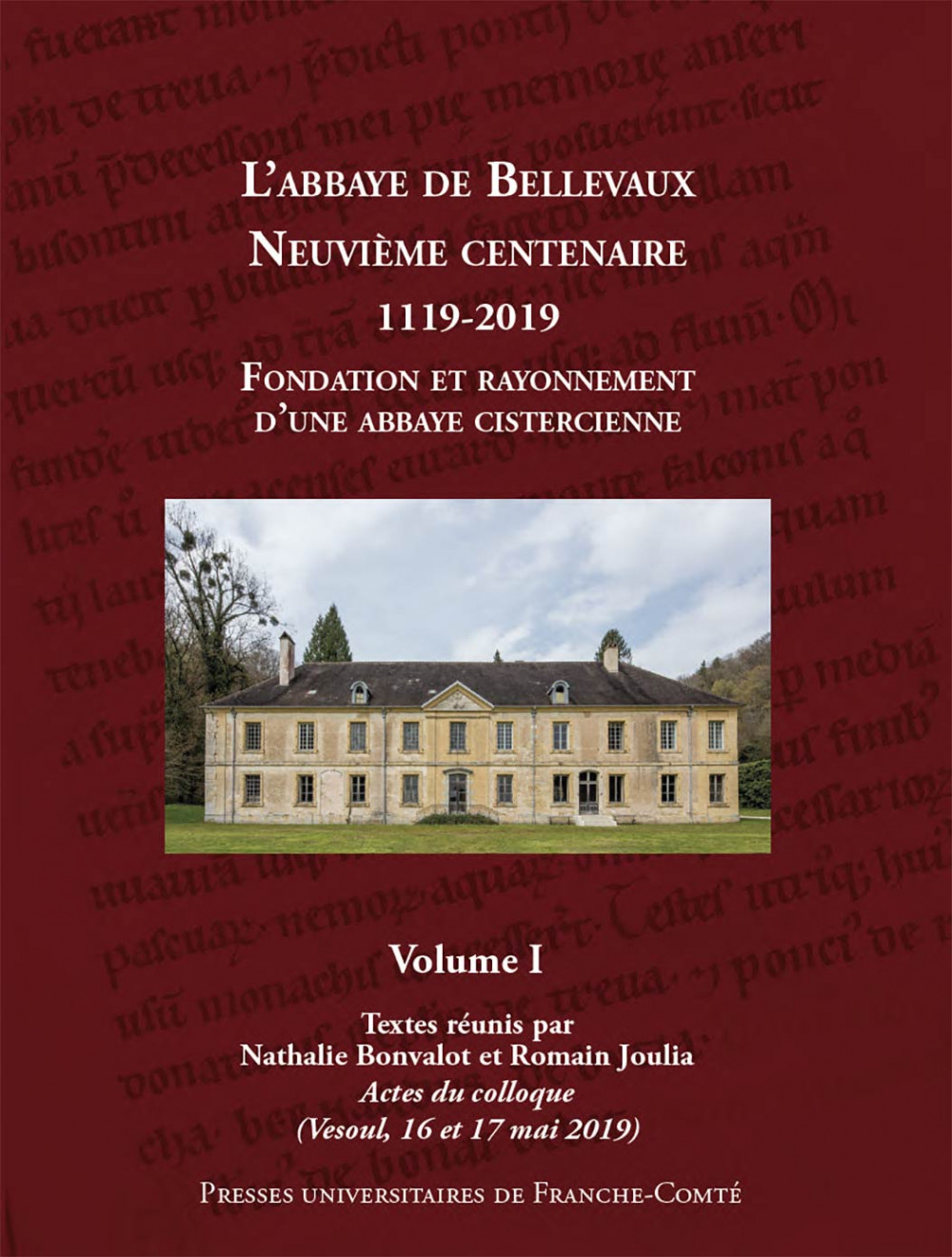L'abbaye de Bellevaux. Neuvième centenaire (1119-2019)