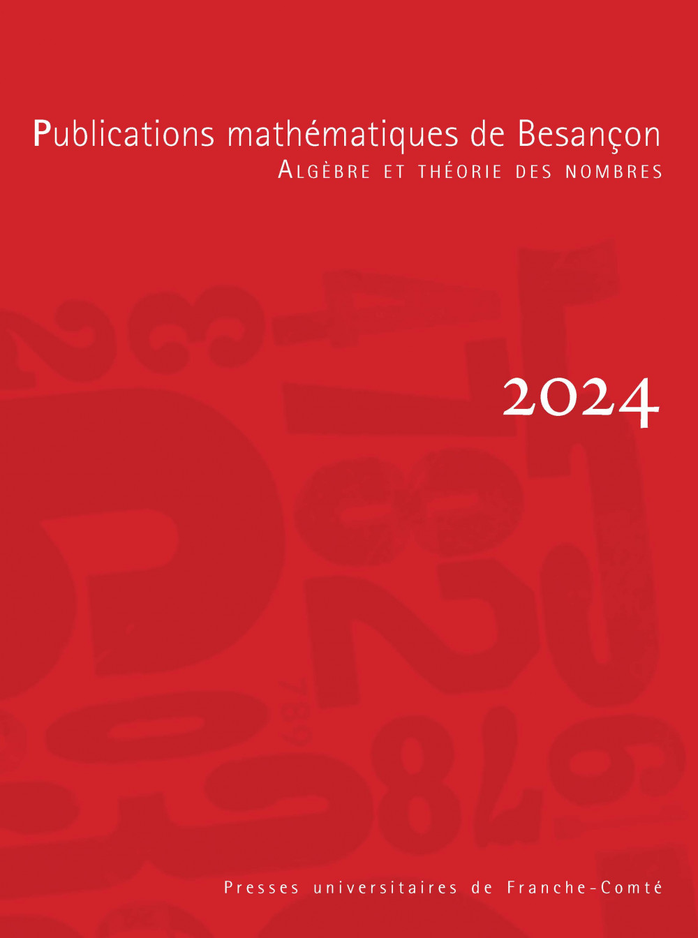 Publications mathématiques de Besançon - Algèbre et Théorie des nombres – numéro 2024