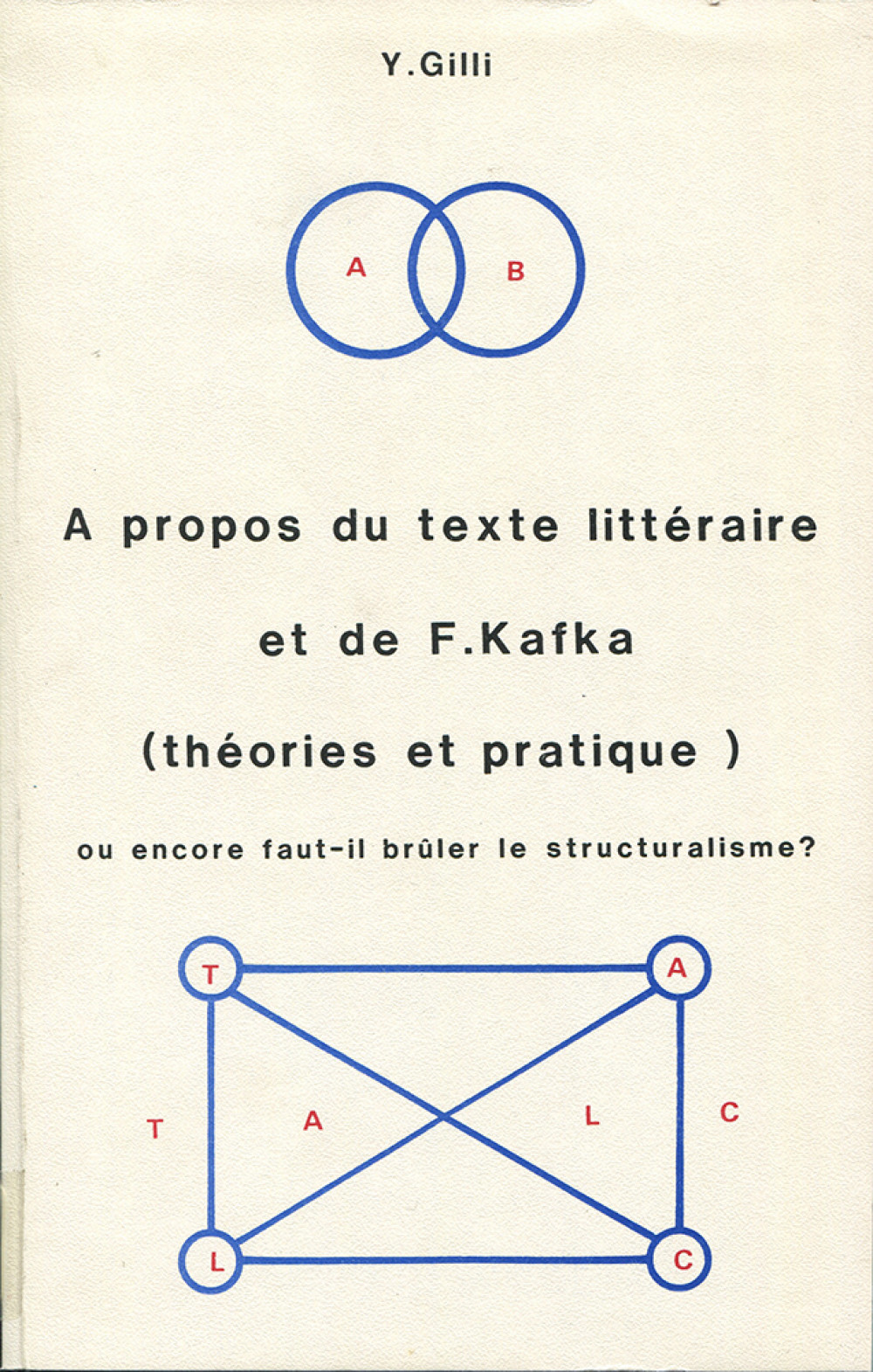A propos du texte littéraire et de F. Kafka (théories et pratique)