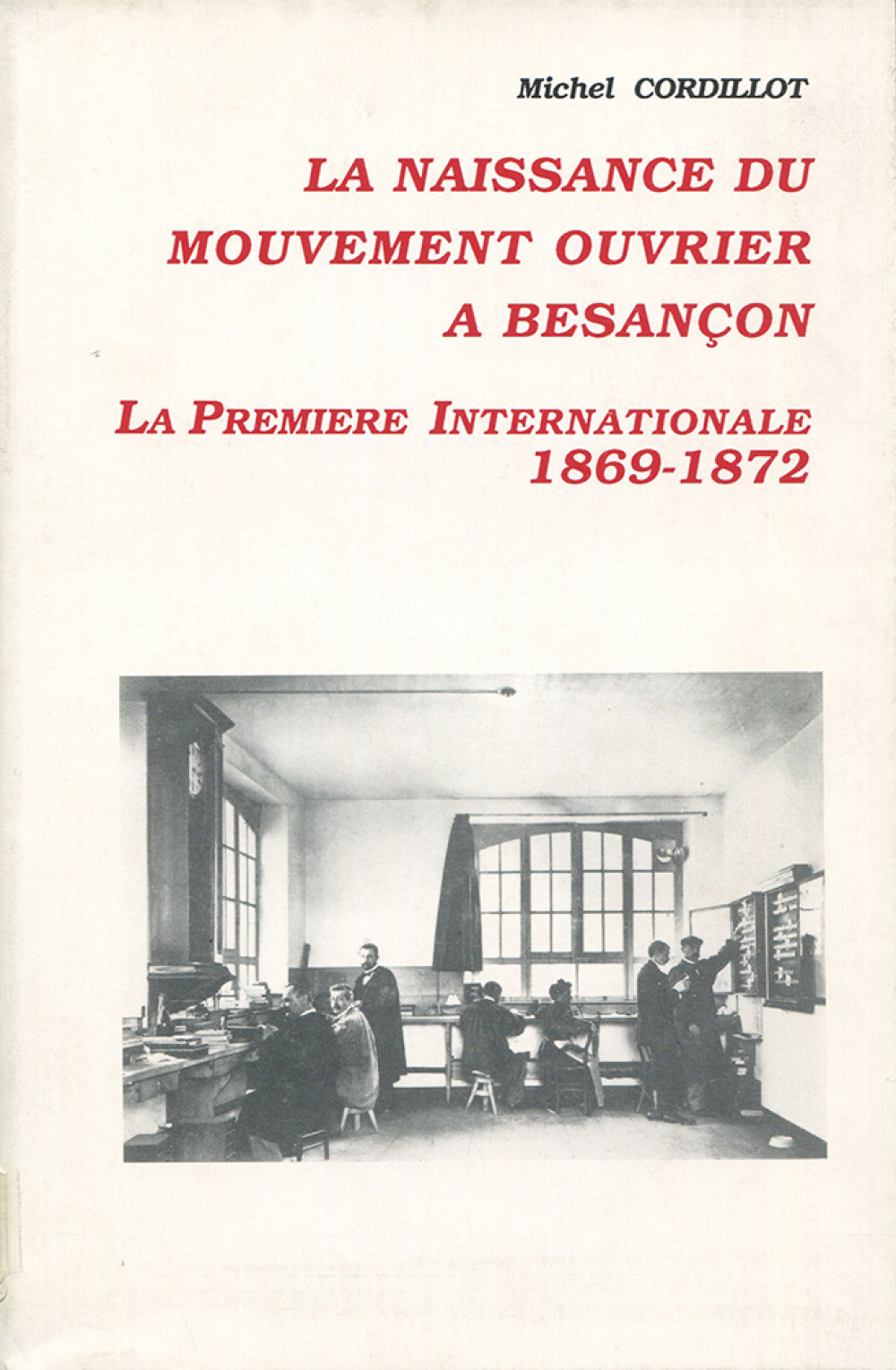 La naissance du mouvement ouvrier à Besançon