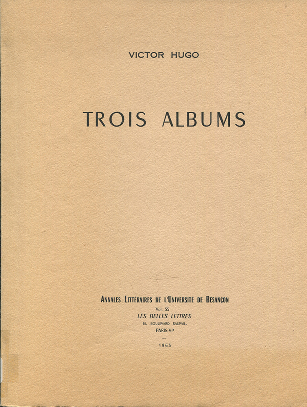 Trois albums de Victor Hugo