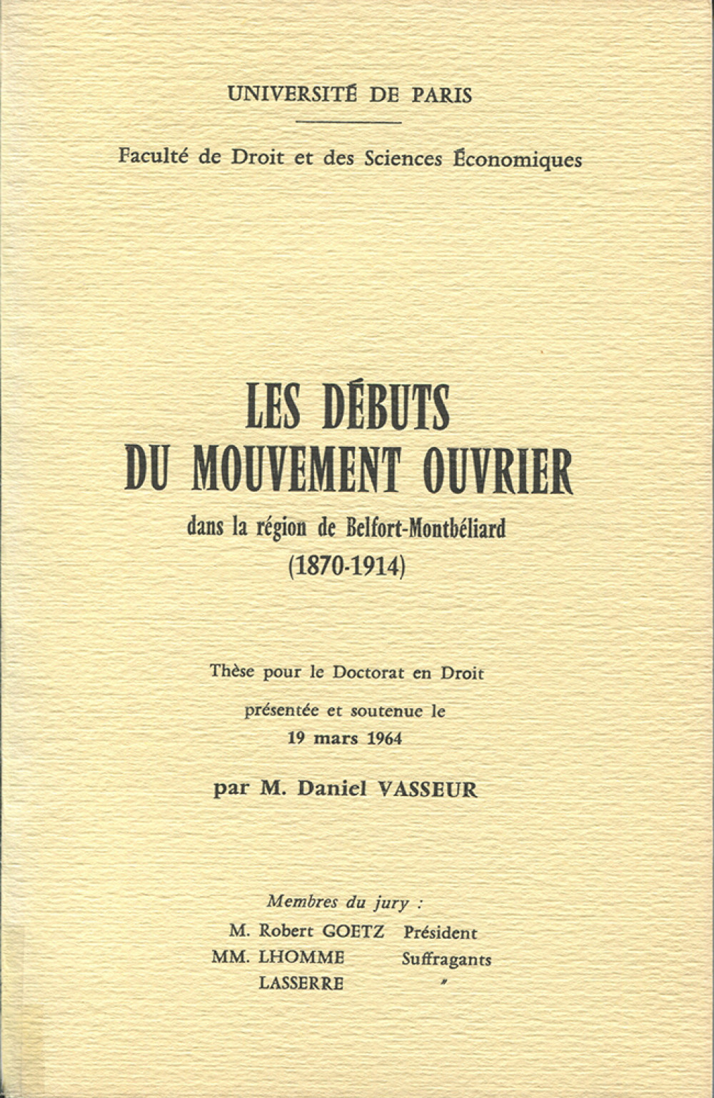 Les débuts du mouvement ouvrier dans la région Belfort-Montbéliard (1870-1914)