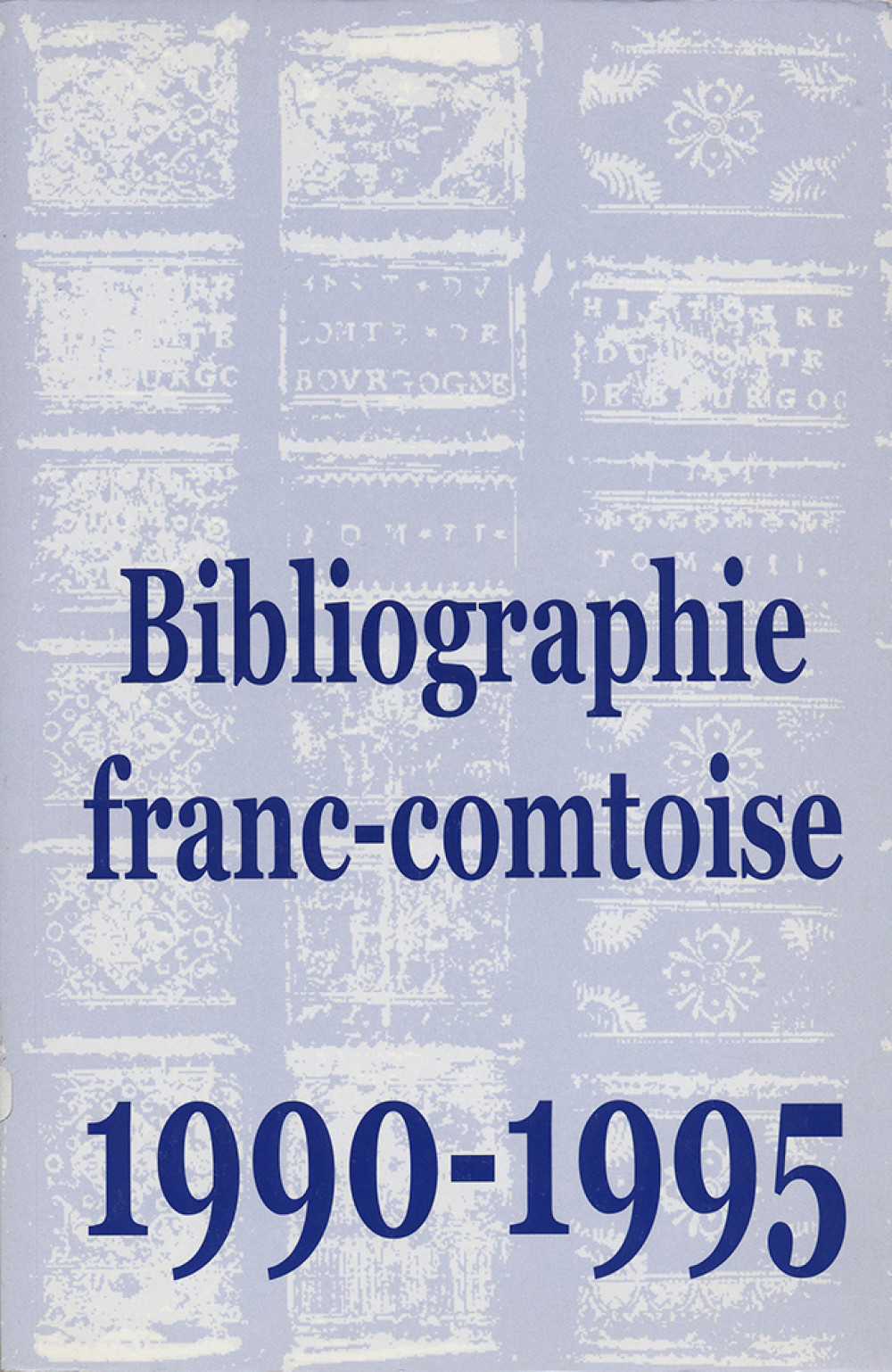 Bibliographie franc-comtoise 1990-1995