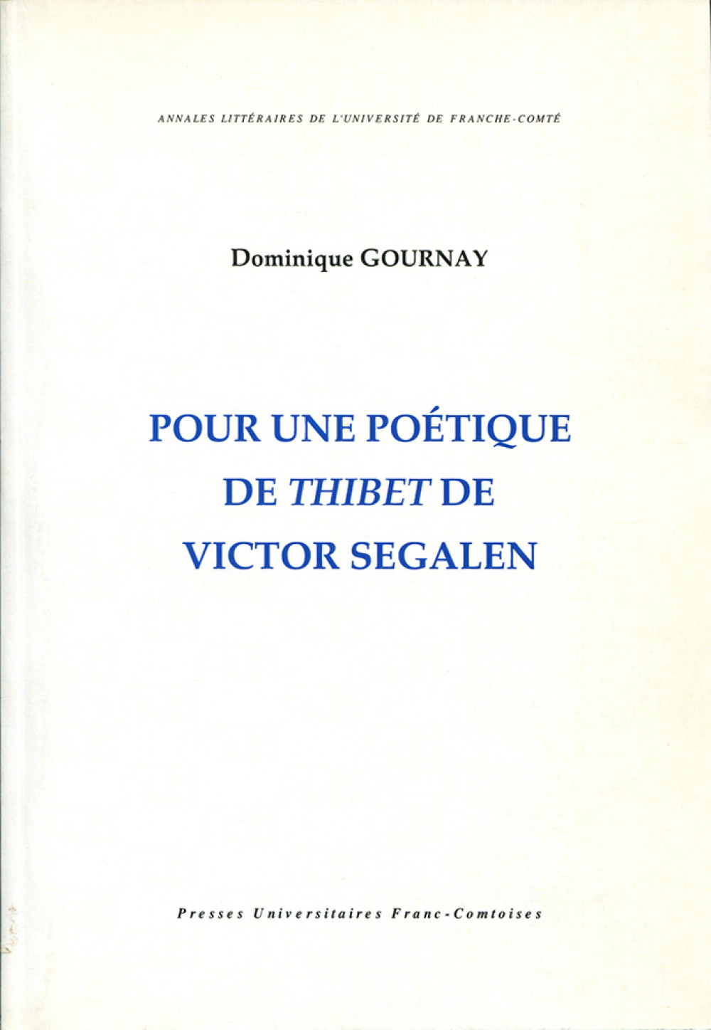 Pour une poétique de Thibet de Victor Segalen
