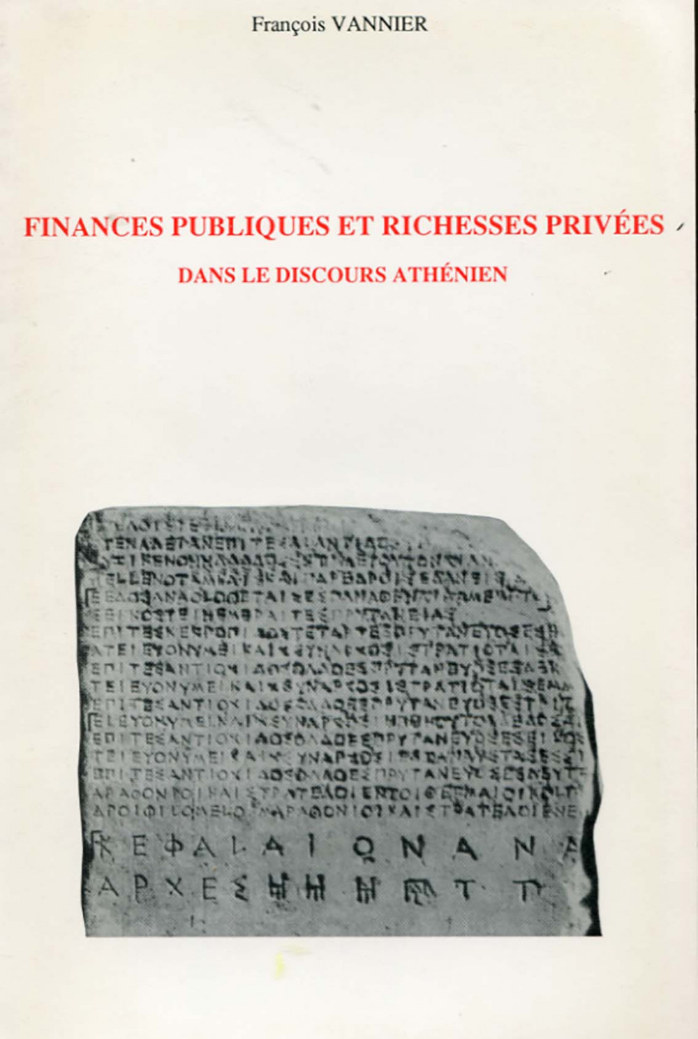 Finances publiques et richesses privées dans le discours athénien