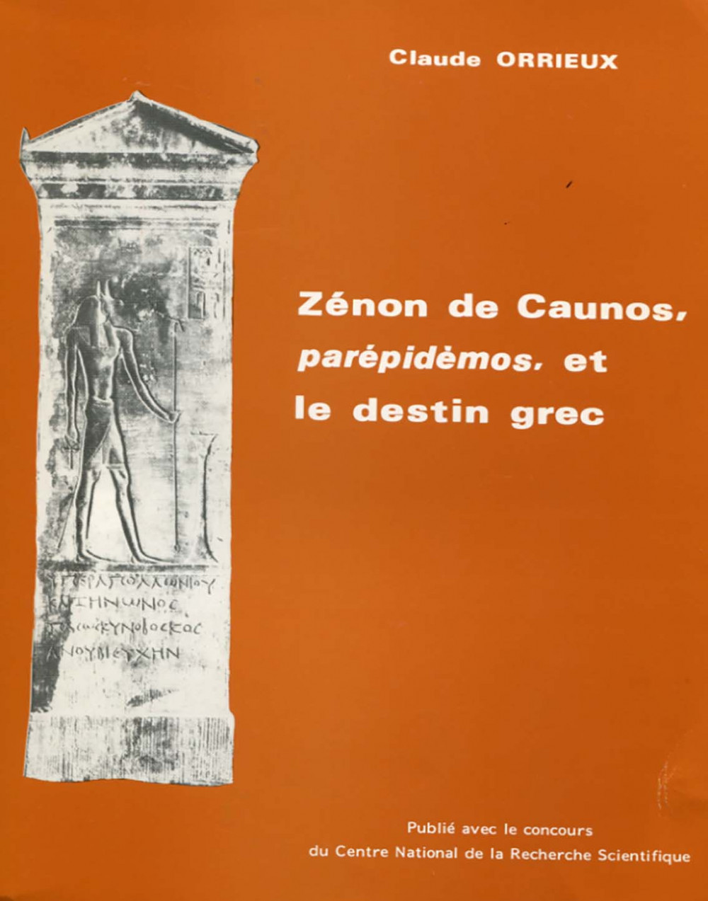 Zénon de Caunos, parépidémos, et le destin grec