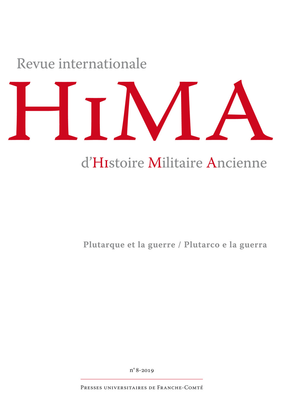 Revue internationale d’Histoire Militaire Ancienne – HiMA 8, 2019