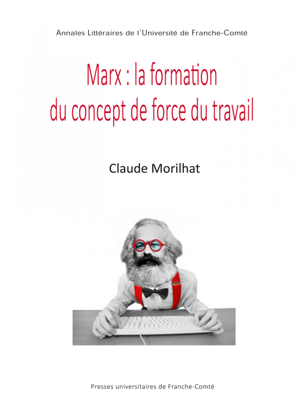 Marx : la formation du concept de force du travail