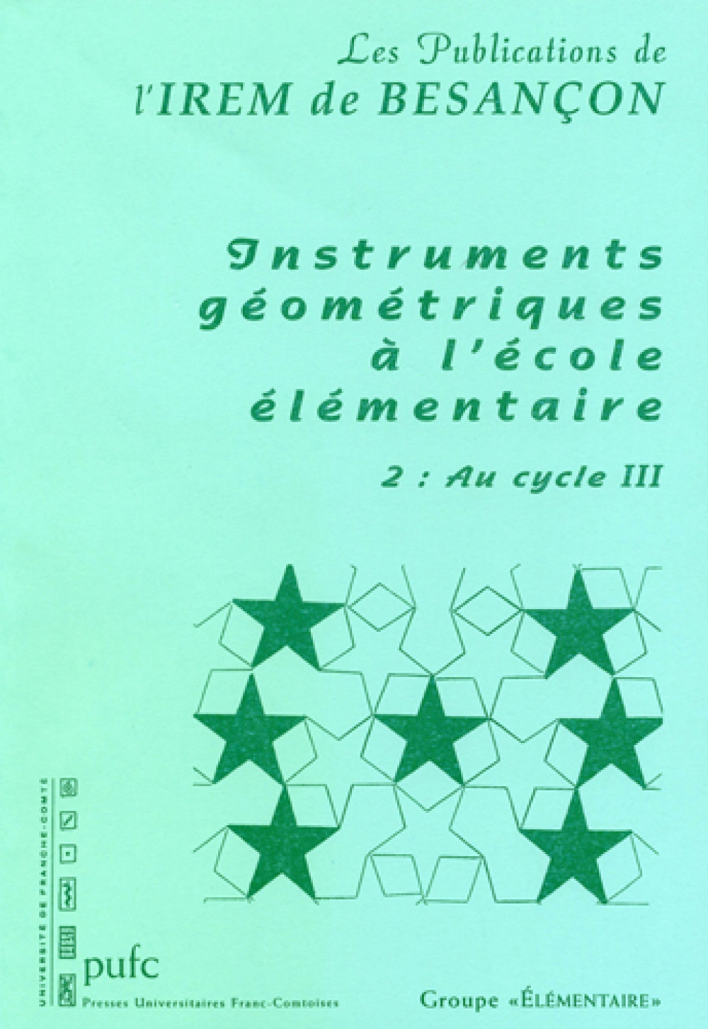 Instruments géométriques à l'école élémentaire. 2 : Au cycle III