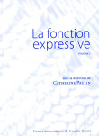La fonction expressive. Volume 1