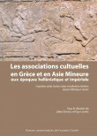 couverture de l'ouvrage Les associations cultuelles en Grèce et en Asie Mineure, dirigé par Julien DEMAILLE et Guy Labarre 