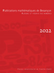 Publications mathématiques de Besançon - Algèbre et Théorie des nombres - numéro 2022