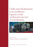 L’Italie entre déchirements et réconciliations : la guerre sociale (91-88 avant notre ère) et ses lendemains