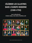 Célébrer les illustres dans l’Europe moderne (1580-1750)