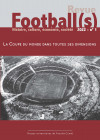 Football(s). Histoire, culture, économie, société 2023 - n°2