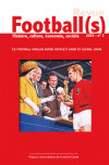 Football(s). Histoire, culture, économie, société 2023 – n°3