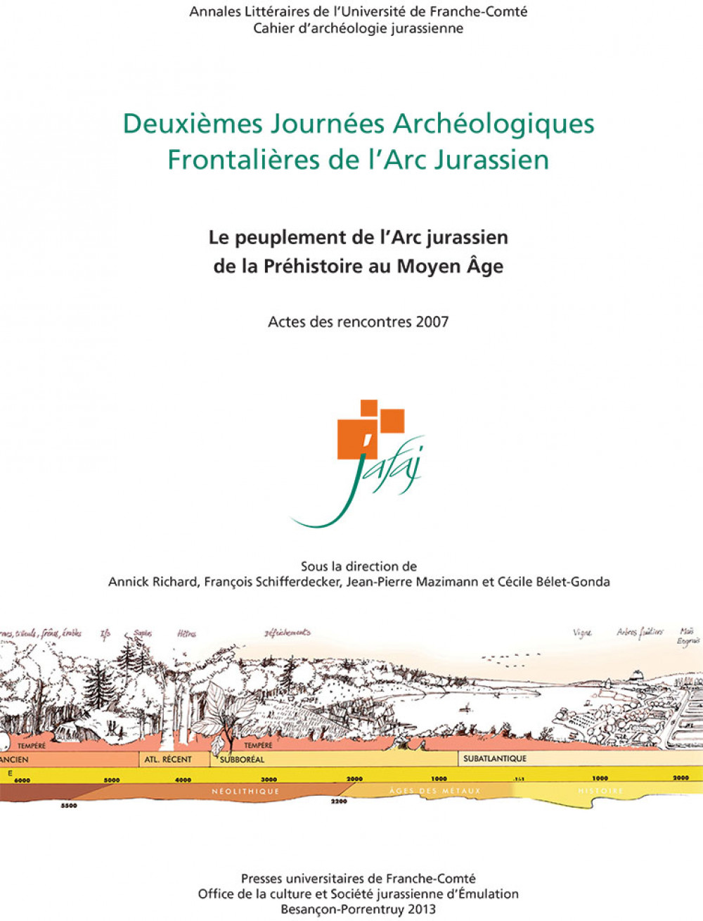 Deuxièmes Journées Archéologiques Frontalières de l'Arc Jurassien
