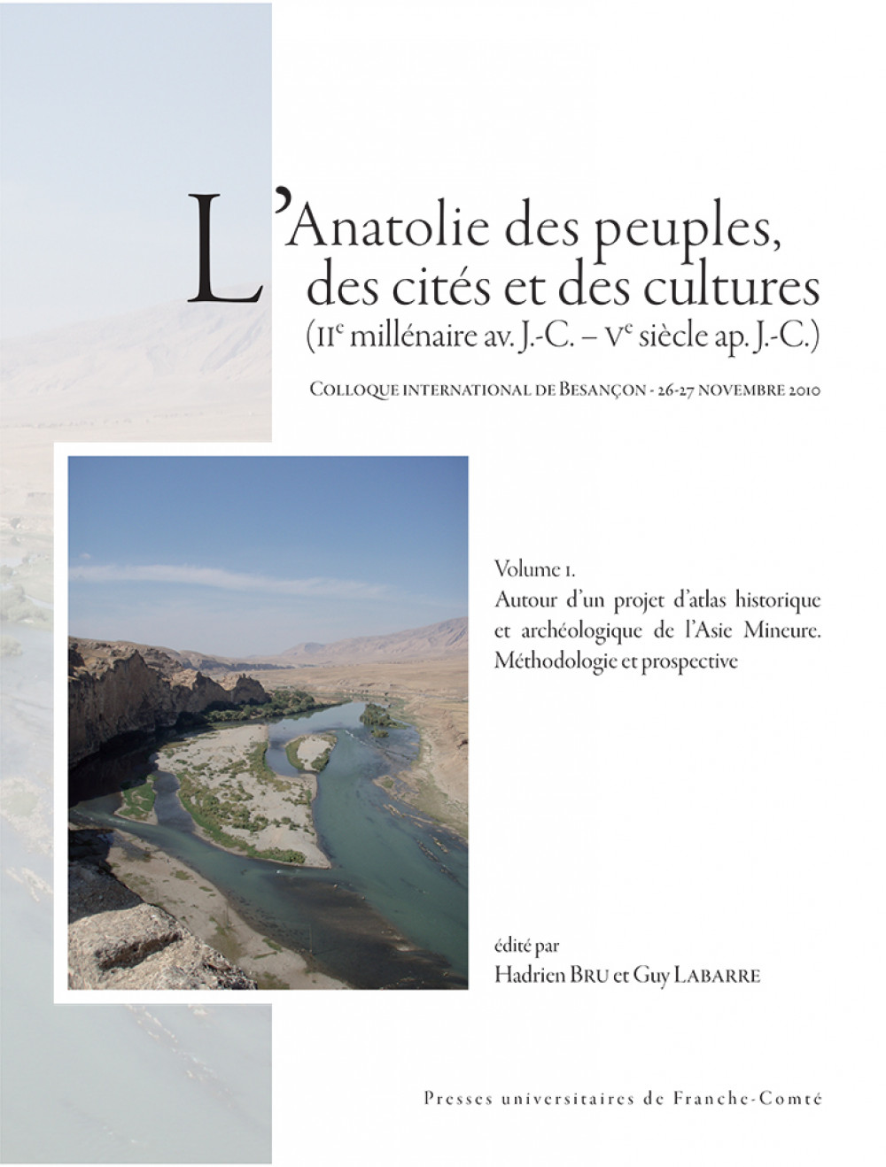 L’Anatolie des peuples, des cités et des cultures  (IIe millénaire av. J.-C. – Ve siècle ap. J.-C.)