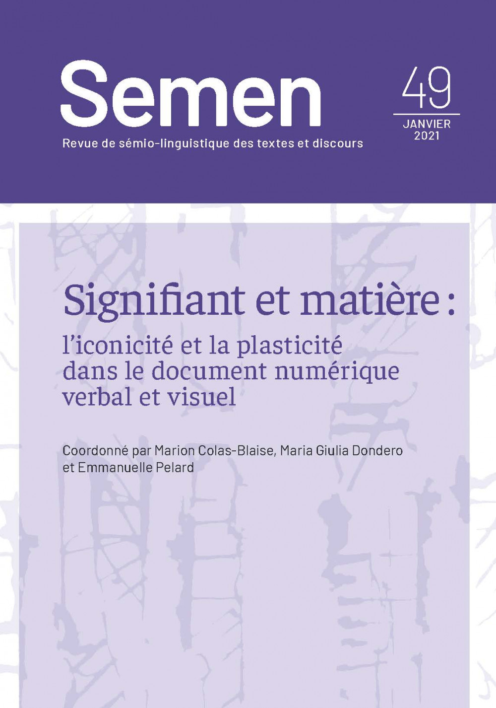 couverture de la revue Semen 49 coordonnée par Marion Colas-Blaise, Maria Giulia Dondero, Emmanuelle Pelard