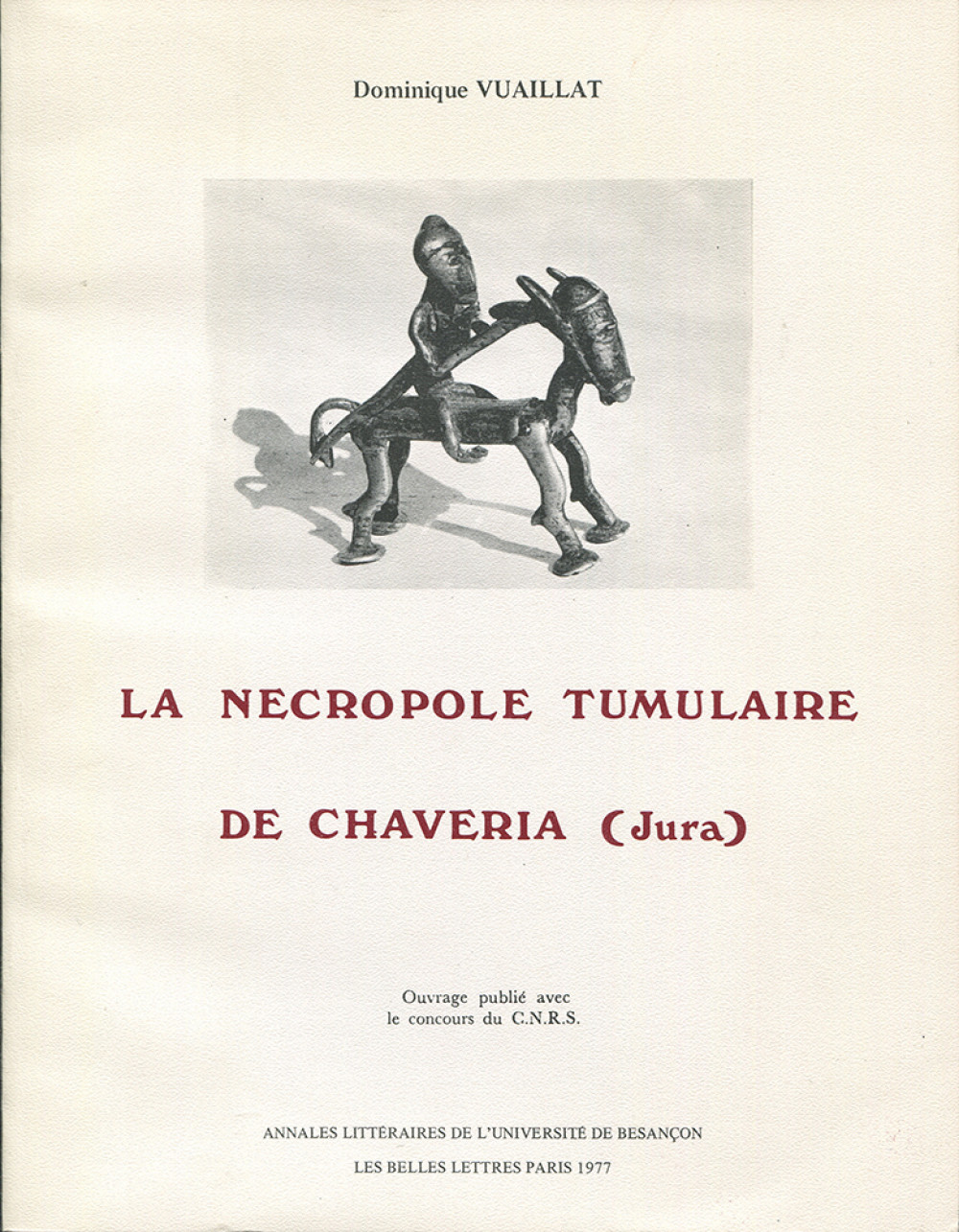 La nécropole tumulaire de Chaveria (Jura)