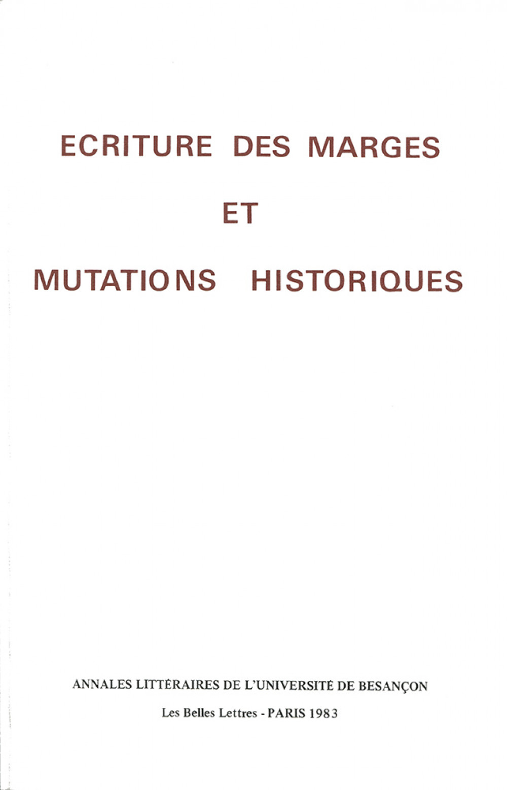 Ecriture des marges et mutations historiques