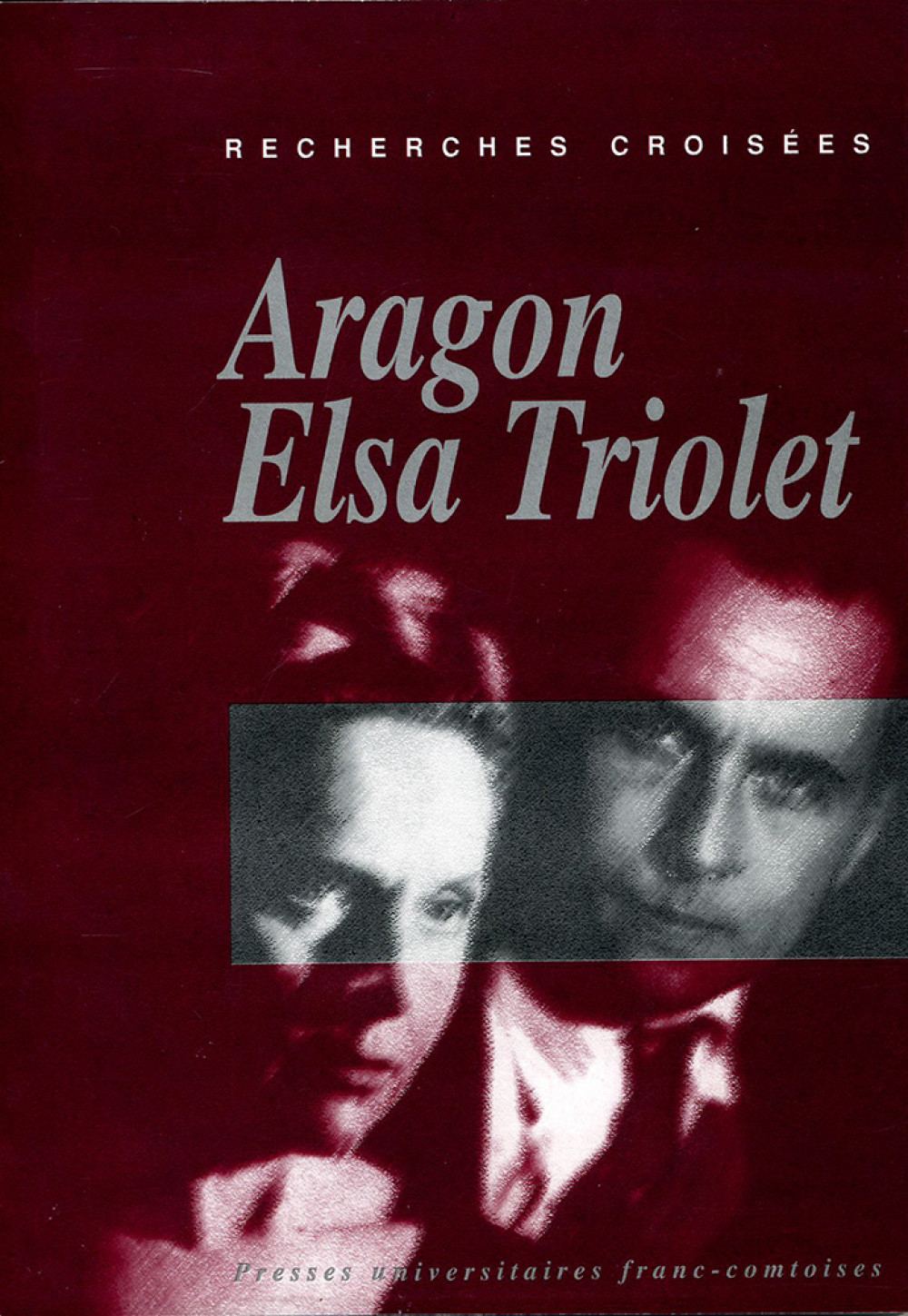 Recherches croisées n°6 : Aragon / Elsa Triolet 