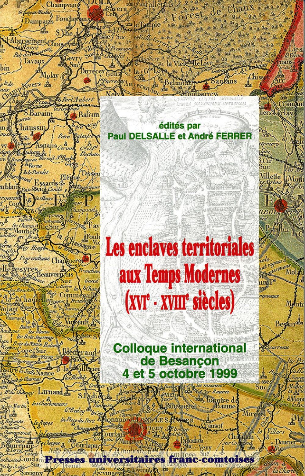 Les enclaves territoriales aux Temps Modernes (XVIe-XVIIIe siècles)
