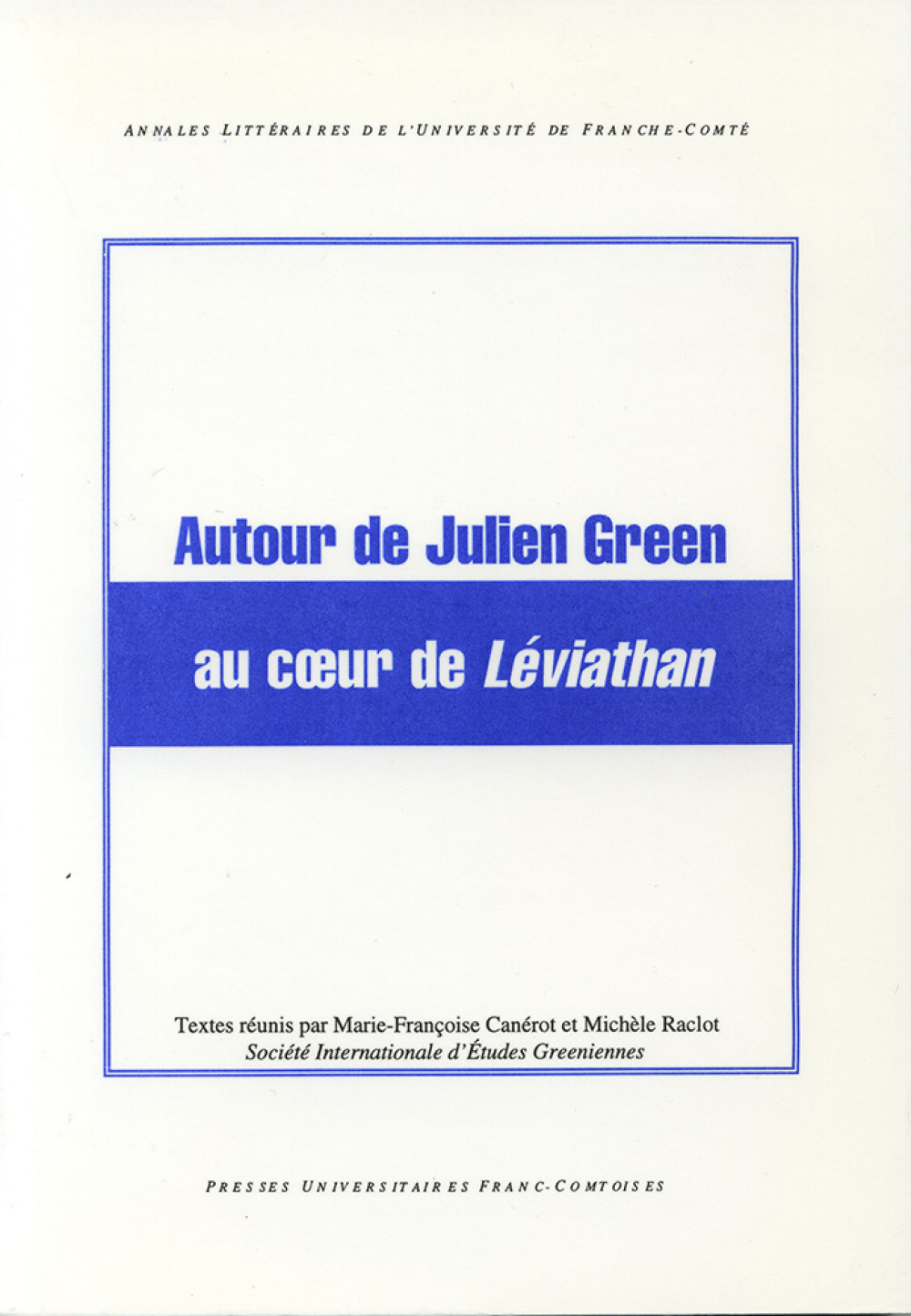 Autour de Julien Green au coeur de Léviathan