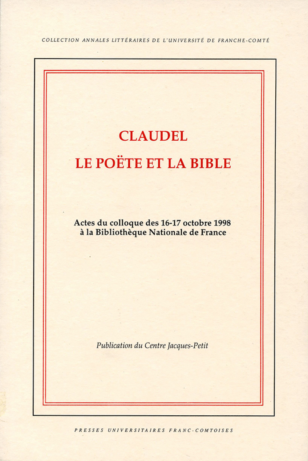 Claudel, le poëte et la bible