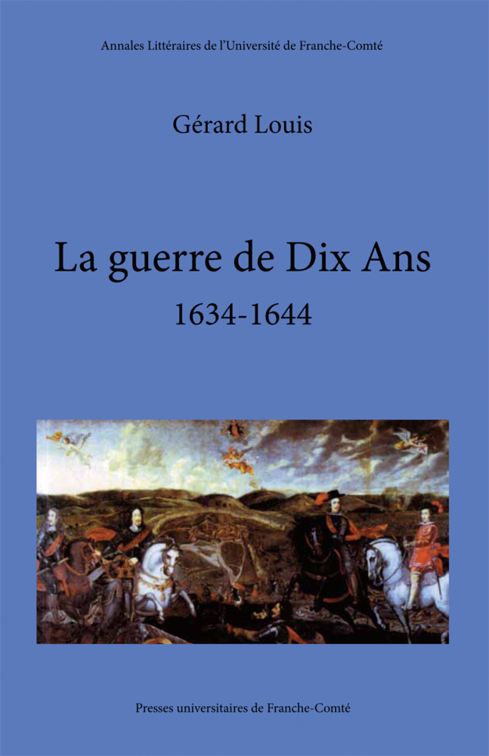 La guerre de Dix ans (1634-1644)