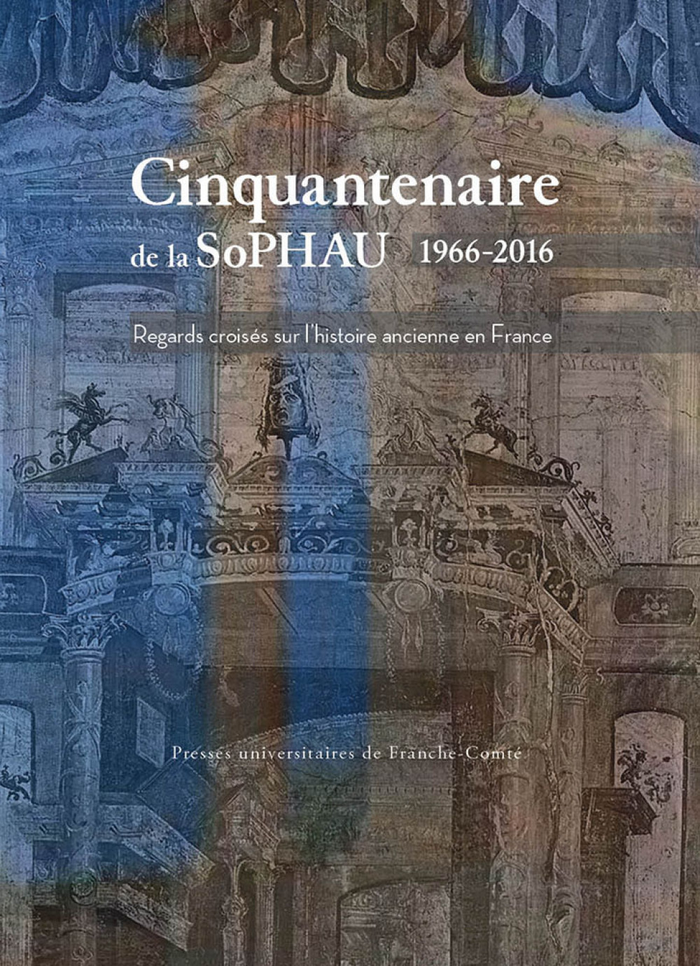 Cinquantenaire de la SoPHAU 1966-2016