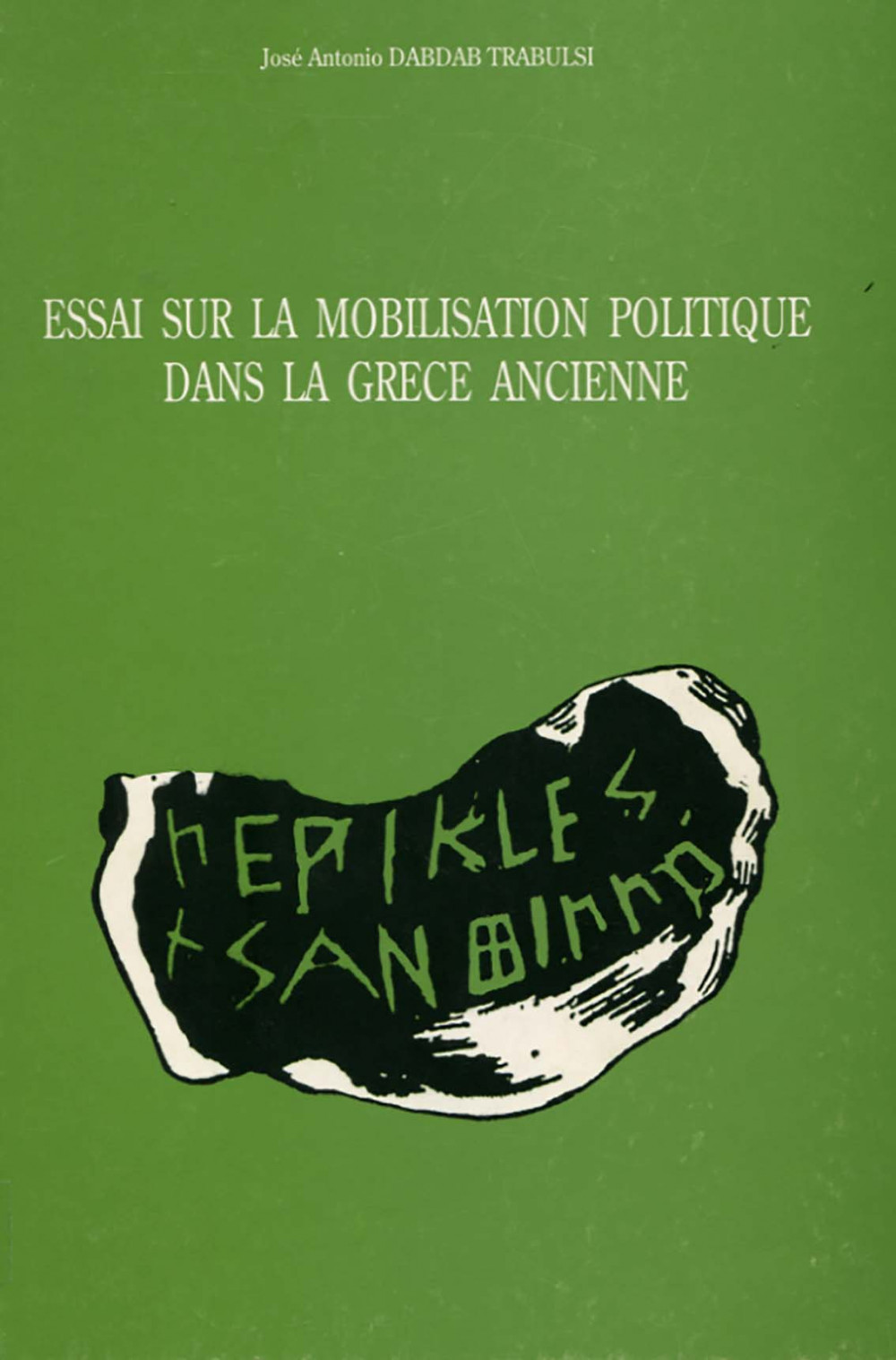 Essai sur la mobilisation politique dans la Grèce Ancienne