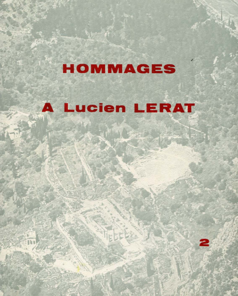 Hommages à Lucien Lerat (vol. I & II)