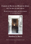 L’abbaye de Baume-les-Messieurs (Jura) de l’an mil au XVIIIe siècle 