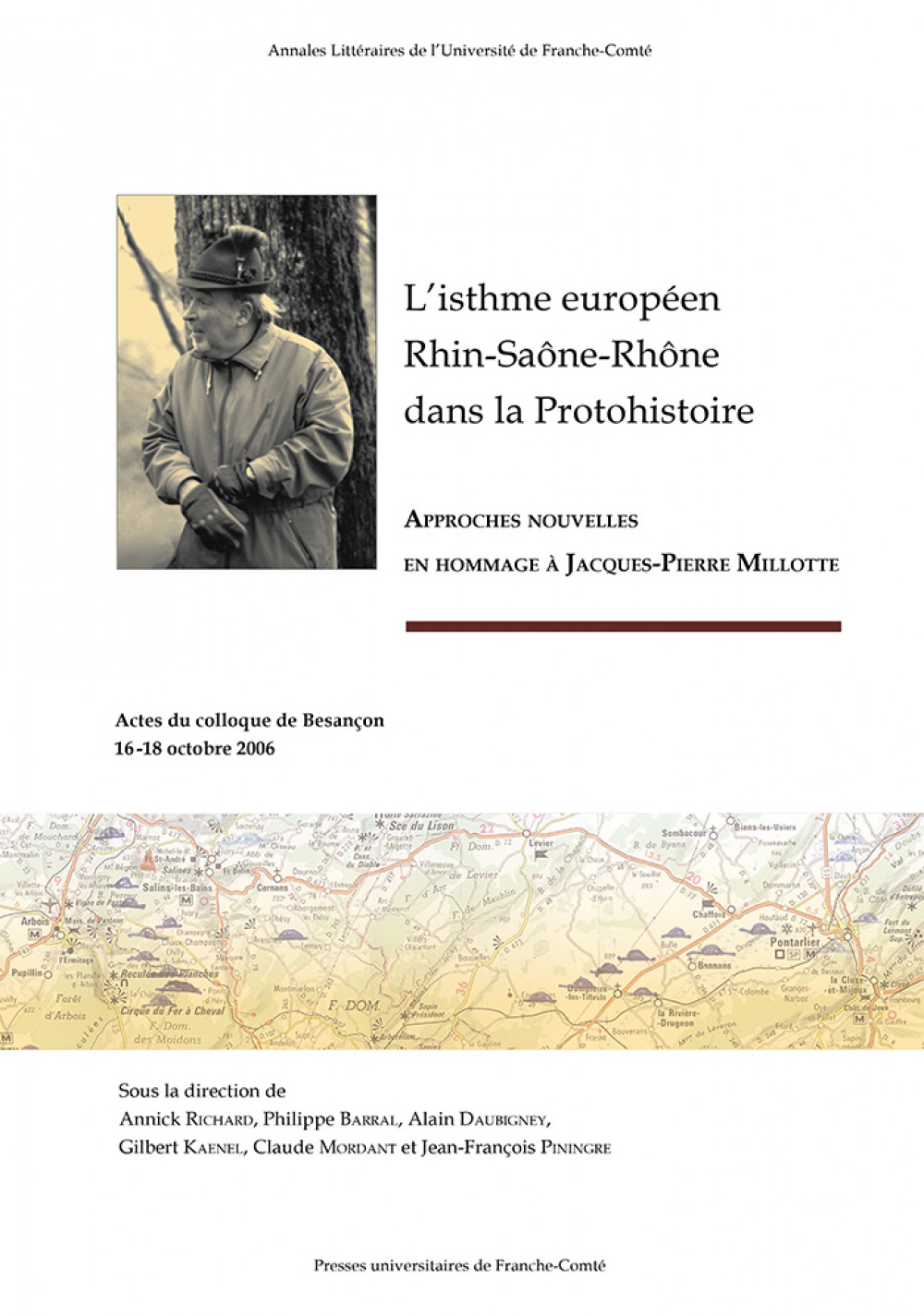 L'isthme européen Rhin-Saône-Rhône dans la Protohistoire