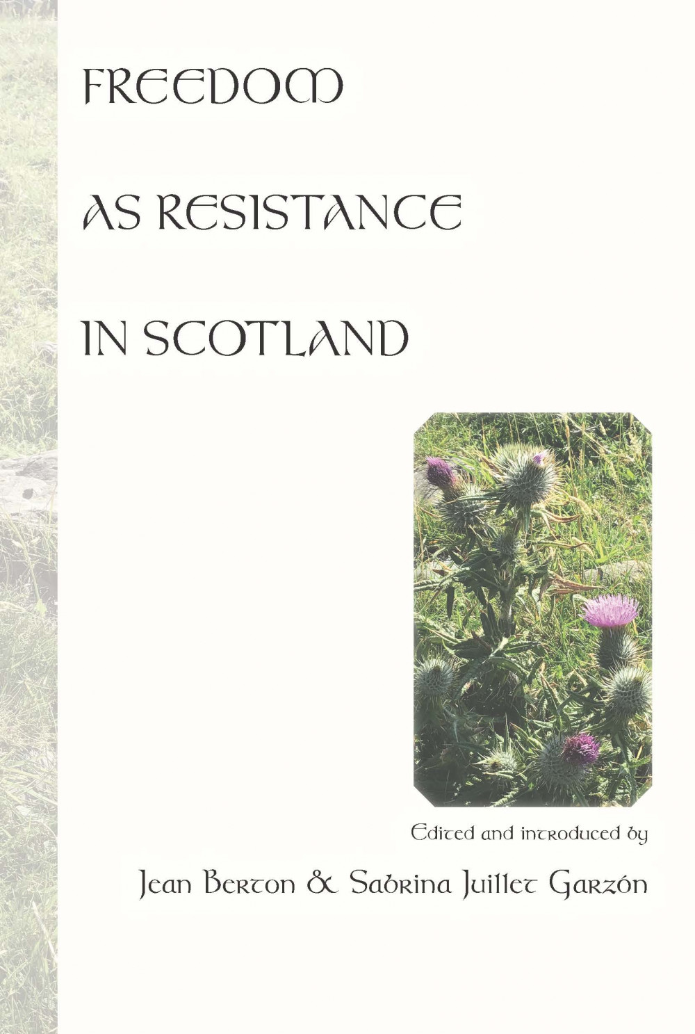 Freedom as Resistance in Scotland