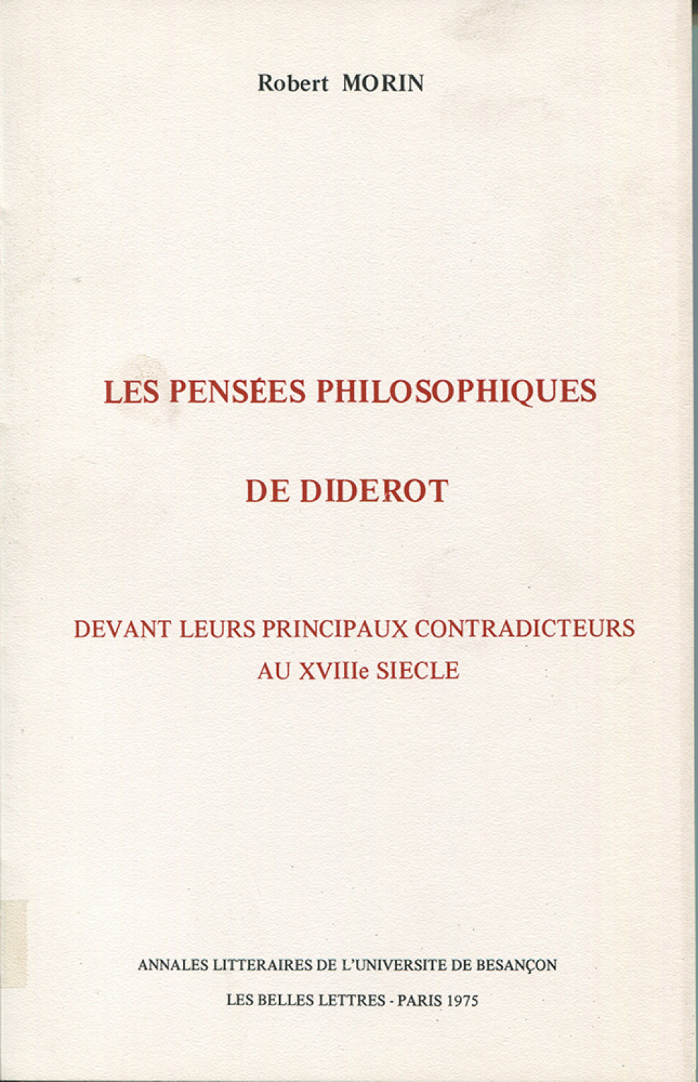 Les pensées philosophiques de Diderot devant leurs principaux contradicteurs