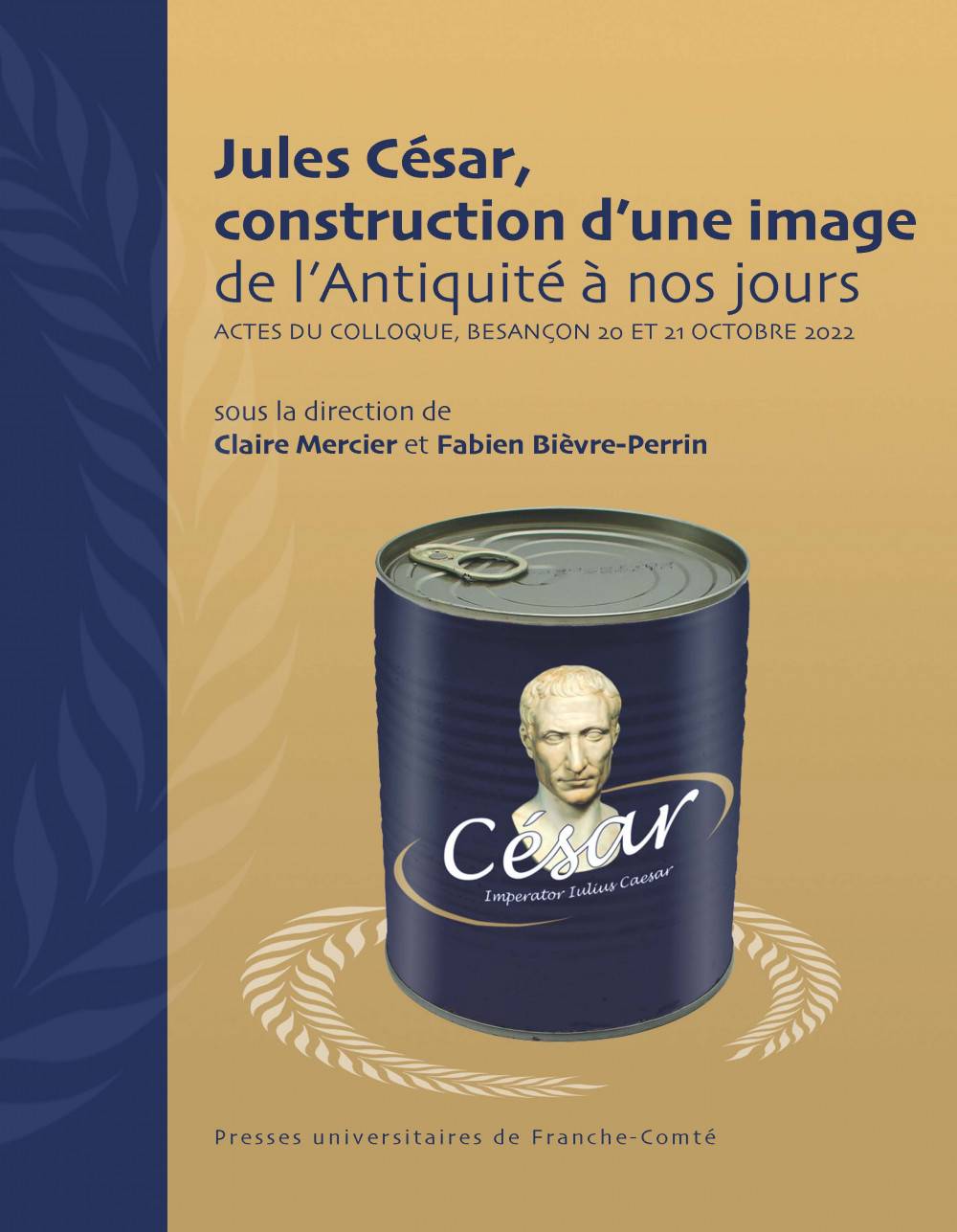 Jules César, construction d’une image de l’Antiquité à nos jours