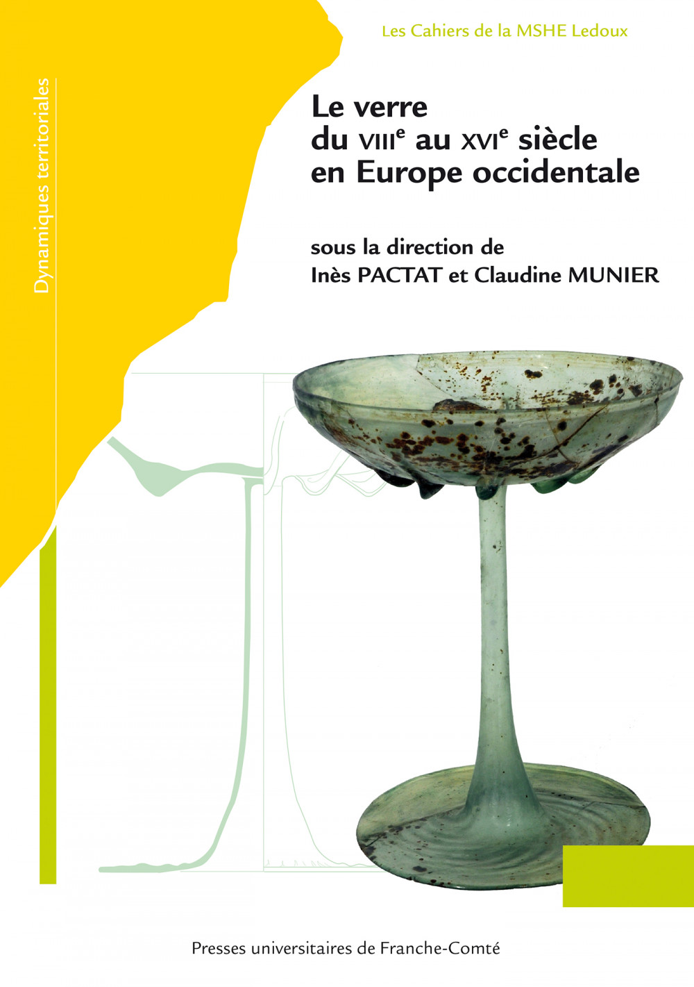 couverture de l'ouvrage Le verre du 8e au 16e siècle en Europe occidentale de Inès PACTAT et Claudine MUNIER