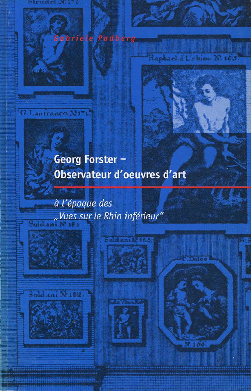 Georg Forster, observateur d'oeuvres d'art à l'époque des Vues sur le Rhin inférieur