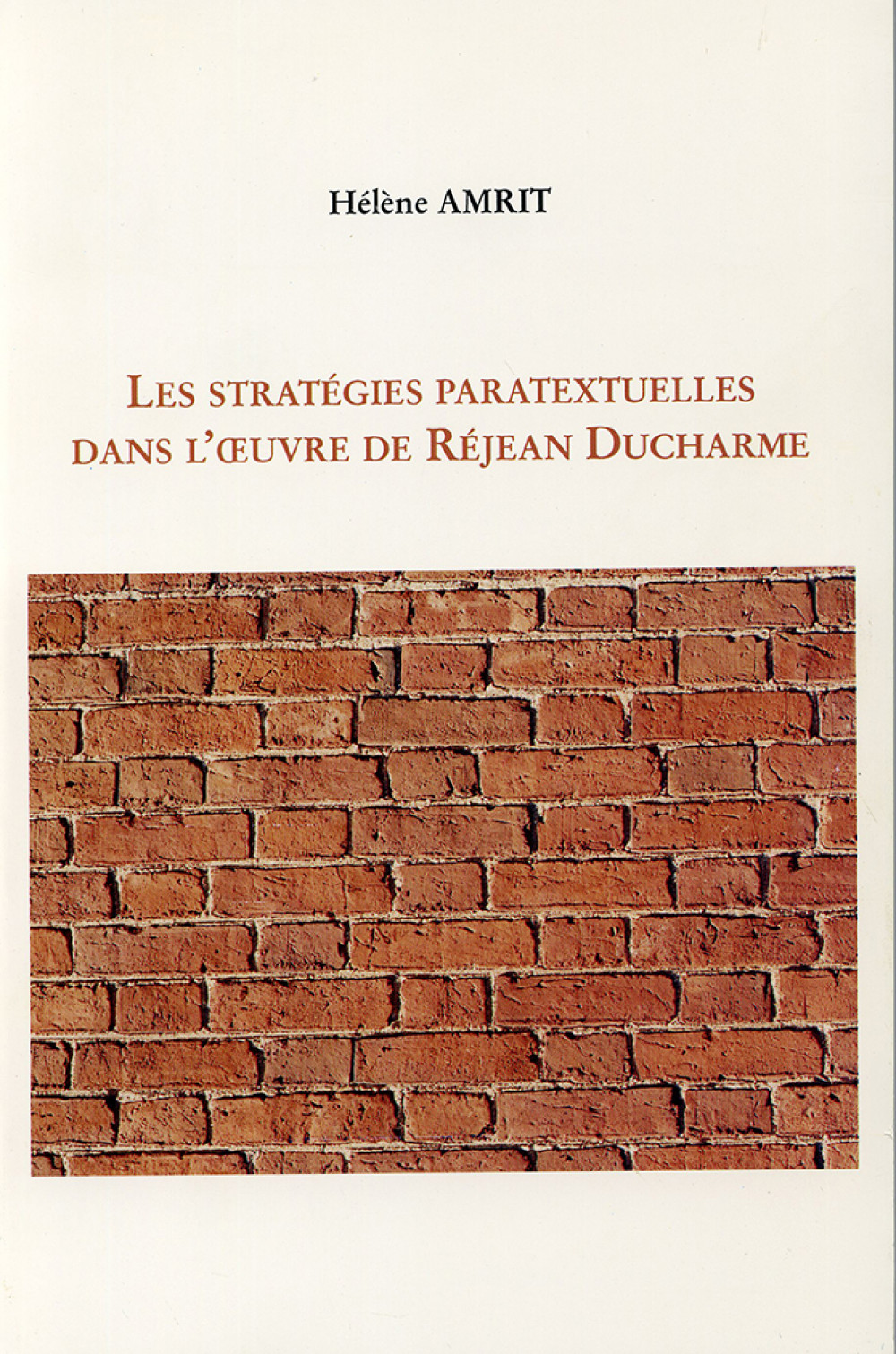 Les stratégies paratextuelles dans l'oeuvre de Réjean Ducharme