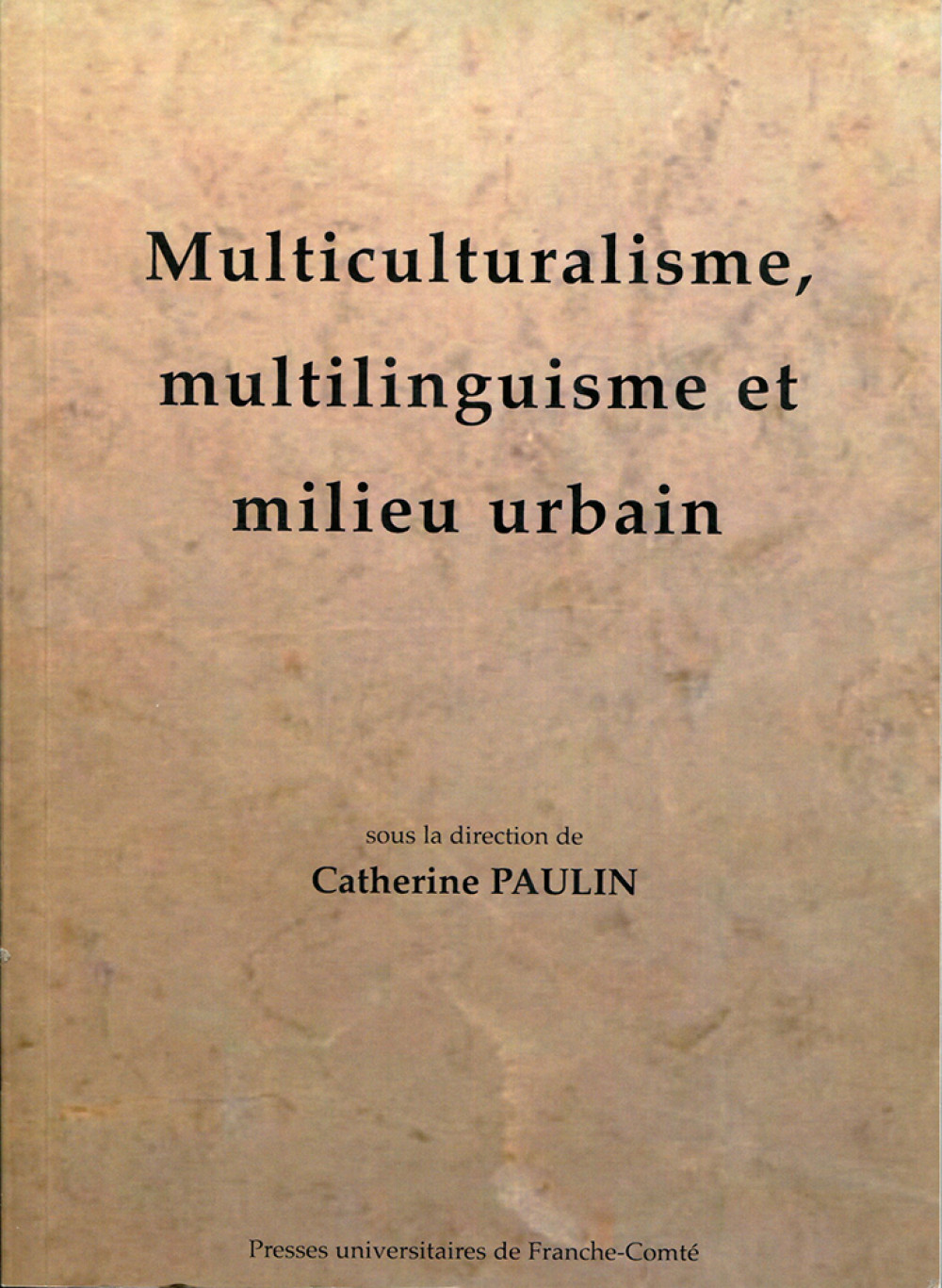 Multiculturalisme, multilinguisme et milieu urbain